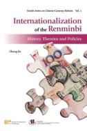 Internationalization of the Renminbi di Zhang Jie edito da Enrich Professional Publishing