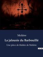 La jalousie du Barbouillé di Molière edito da Culturea