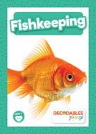 Fishkeeping di Charis Mather edito da DECODABLES BY JUMP