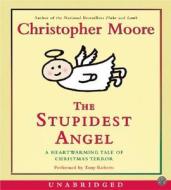 The Stupidest Angel CD: The Stupidest Angel CD di Christopher Moore edito da HarperAudio