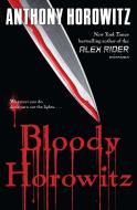 Bloody Horowitz di Anthony Horowitz edito da PUFFIN BOOKS