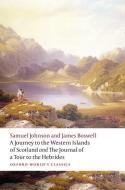 A Journey To The Western Islands Of Scotland And The Journal Of A Tour To The Hebrides di Samuel Johnson, James Boswell edito da Oxford University Press