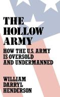 The Hollow Army di William Henderson edito da Praeger