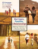 Marriages, Families, and Relationships: Making Choices in a Diverse Society di Mary Ann Lamanna, Agnes Riedmann, Susan D. Stewart edito da CENGAGE LEARNING