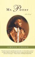 Mr. Potter di Jamaica Kincaid edito da Farrar, Straus and Giroux