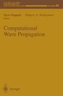 COMPUTATIONAL WAVE PROPAGATION di Bjorn Engquist edito da SPRINGER NATURE