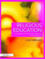 Religious Education di Clive Erricker edito da Taylor & Francis Ltd