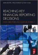 Reaching Key Financial Reporting Decisions di Stella Fearnley edito da John Wiley & Sons