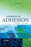 Handbook of Adhesion di D. E. Packham edito da Wiley-Blackwell