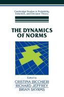 The Dynamics of Norms edito da Cambridge University Press