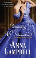 Tempting Mr Townsend di Anna Campbell edito da LIGHTNING SOURCE INC