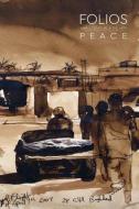 2017 Wla Folios: Peace di Roxana Robinson, Nathalie Handal edito da War, Literature & the Arts