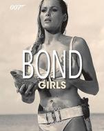 Bond Girls di DK Publishing, Alastair Dougall edito da DK Publishing (Dorling Kindersley)