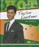 Taylor Lautner: Film Superstar di Ally Azzarelli edito da Enslow Publishers