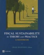 Fiscal Sustainability in Theory and Practice edito da World Bank Group Publications