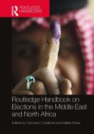 Routledge Handbook On Elections In The Middle East And North Africa edito da Taylor & Francis Ltd