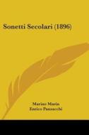 Sonetti Secolari (1896) di Marino Marin edito da Kessinger Publishing