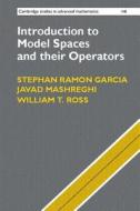 Introduction to Model Spaces and their Operators di Stephan Ramon Garcia edito da Cambridge University Press