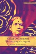 Veena Dhanammal di Lakshmi Subramanian edito da Taylor & Francis Ltd
