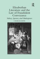 Elizabethan Literature and the Law of Fraudulent Conveyance di Charles Ross edito da Taylor & Francis Ltd