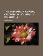 The Edinburgh Review, Or Critical Journal (volume 14) di Sydney Smith edito da General Books Llc