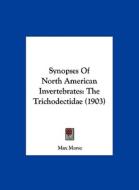 Synopses of North American Invertebrates: The Trichodectidae (1903) di Max Morse edito da Kessinger Publishing