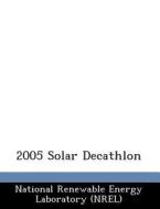 2005 Solar Decathlon edito da Bibliogov