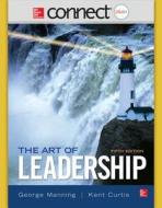 Connect Plus Management with Learnsmart Access Card for the Art of Leadership di George Manning, Kent Curtis edito da Irwin/McGraw-Hill
