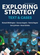 Exploring Strategy Text And Cases di Richard Whittington, Patrick Regner, Duncan Angwin, Gerry Johnson, Kevan Scholes edito da Pearson Education Limited