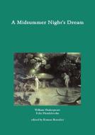 A Midsummer Night's Dream di Roman Benedict, William Shakespeare, Felix Mendelssohn edito da Lulu.com