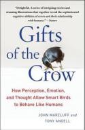 Gifts of the Crow di John Marzluff, Tony Angell edito da Atria Books