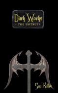 Dark Works: The Untrue di Sue Keller edito da AUTHORHOUSE