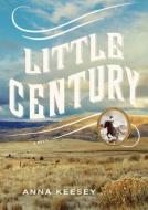 Little Century di Anna Keesey edito da Blackstone Audiobooks