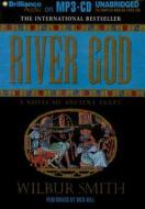 River God: A Novel of Ancient Egypt di Wilbur Smith edito da Brilliance Corporation