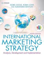 International Marketing Strategy di Robin (Sheffield Hallam University) Lowe, Alexandra Kenyon, Isobel (Sheffield Hallam University) Doole edito da Cengage Learning EMEA