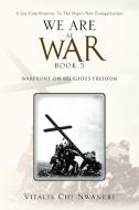 We Are at War Book 5 di Vitalis Chi Nwaneri edito da Xlibris