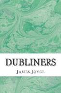 Dubliners di James Joyce edito da Createspace