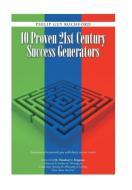 10 Proven 21st Century Success Generators di Philip Guy Rochford edito da Balboa Press