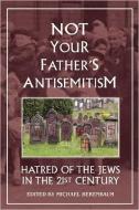 Not Your Father's Antisemitism edito da Paragon House Publishers