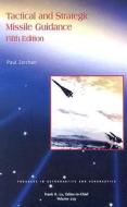 Tactical and Strategic Missile Guidance di Paul Zarchan edito da AIAA (American Institute of Aeronautics & Ast