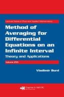 Method of Averaging for Differential Equations on an Infinite Interval di Vladimir (Yaroslavl State University Burd edito da Taylor & Francis Inc