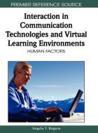 Interaction in Communication Technologies and Virtual Learning Environments edito da Information Science Reference