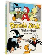Walt Disney's Donald Duck: "trick or Treat" (the Complete Carl Barks Disney Library Vol. 13) di Carl Barks edito da FANTAGRAPHICS BOOKS