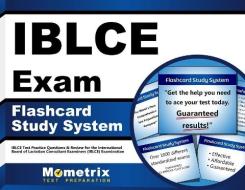 Iblce Exam Flashcard Study System: Iblce Test Practice Questions and Review for the International Board of Lactation Consultant Examiners (Iblce) Exam di Iblce Exam Secrets Test Prep Team edito da Mometrix Media LLC
