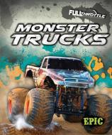 Monster Trucks di Thomas K. Adamson edito da BELLWETHER MEDIA