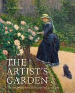 The Artist's Garden di Jackie Bennett edito da White Lion Publishing