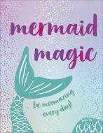 Mermaid Magic di Robin Lee edito da Ebury Publishing