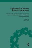Eighteenth-century British Midwifery, Part Iii di Pam Lieske edito da Taylor & Francis Ltd