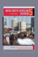 New South African Review 5: Beyond Marikana edito da WITS UNIV PR