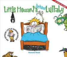 Little Howard's Unpleasant Lullaby di Howard Read edito da Harpercollins Publishers